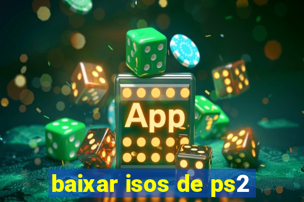 baixar isos de ps2